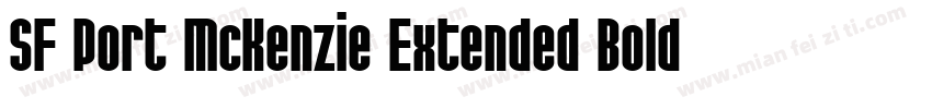 SF Port McKenzie Extended Bold字体转换